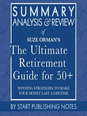 cover image of Summary, Analysis, and Review of Suze Orman's the Ultimate Retirement Guide for 50+